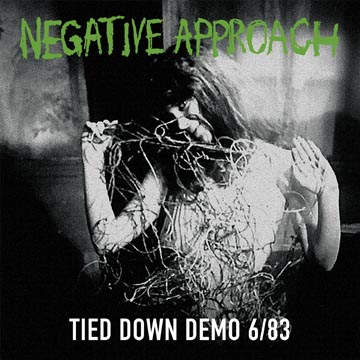 NEGATIVE APPROACH "Tied Down Demos 6/83" LP (Taang!)